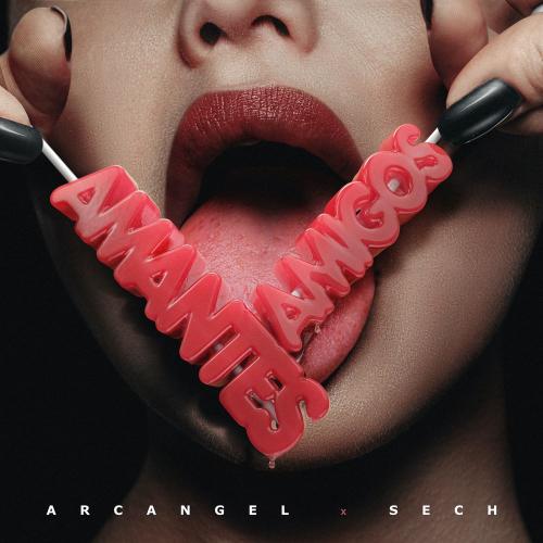 Amantes Y Amigos - Arcángel & Sech