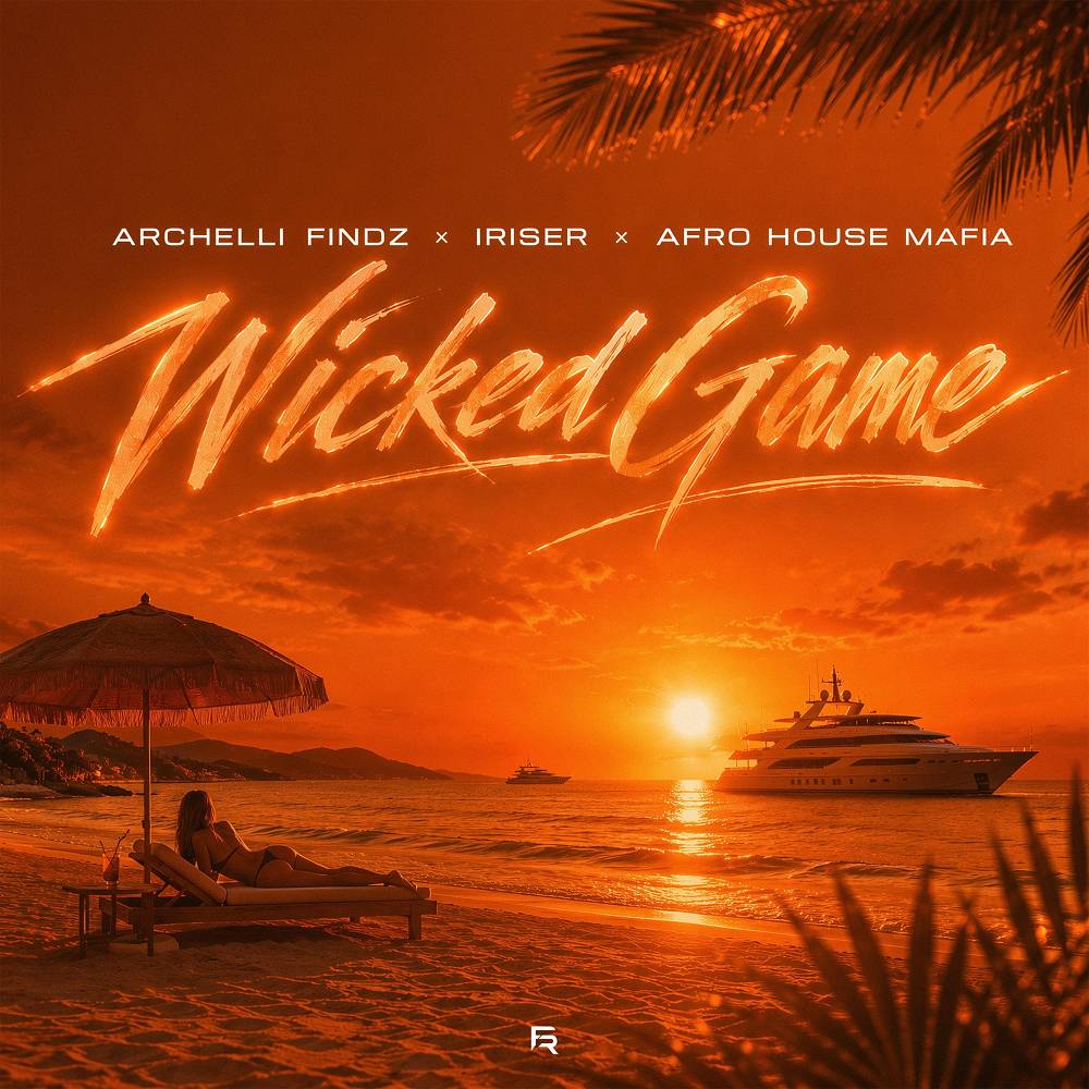 Wicked Game - Archelli Findz & Iriser & Afro House Mafia