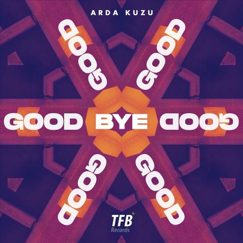 Goodbye - Arda Kuzu