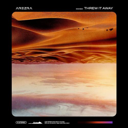 Threw It Away - AREZRA