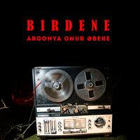 Argonya ft. ONuR және Әbeke - Бірдеңе