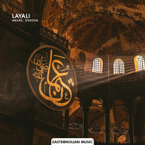 Arhaz & Ossova - Layali
