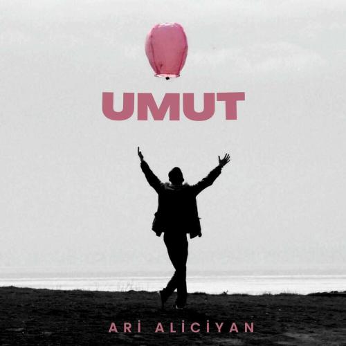 Umut - Ari Aliciyan