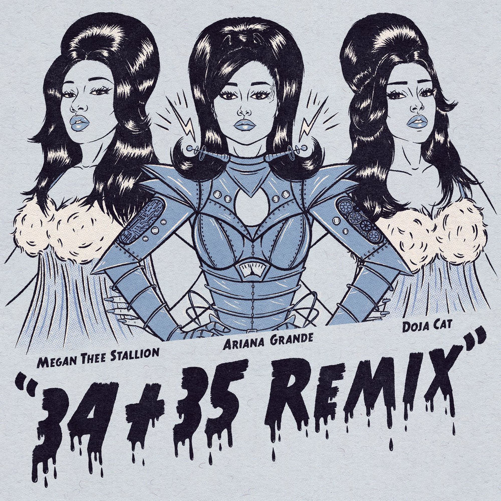 34+35 (Remix) (Feat. Doja Cat & Megan Thee Stallion) - Ariana Grande feat. Doja Cat & Megan Thee Stallion