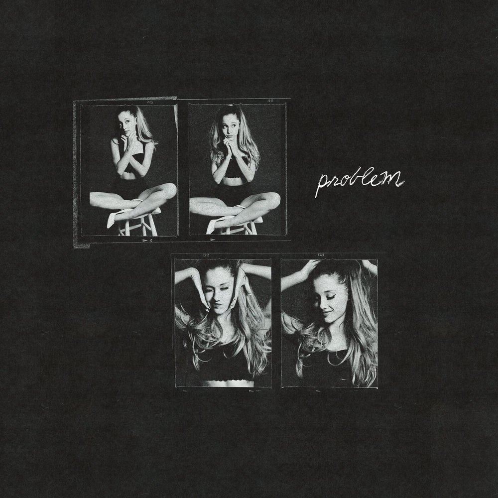 Problem (A Cappella) (Feat. Iggy Azalea) - Ariana Grande feat. Iggy Azalea
