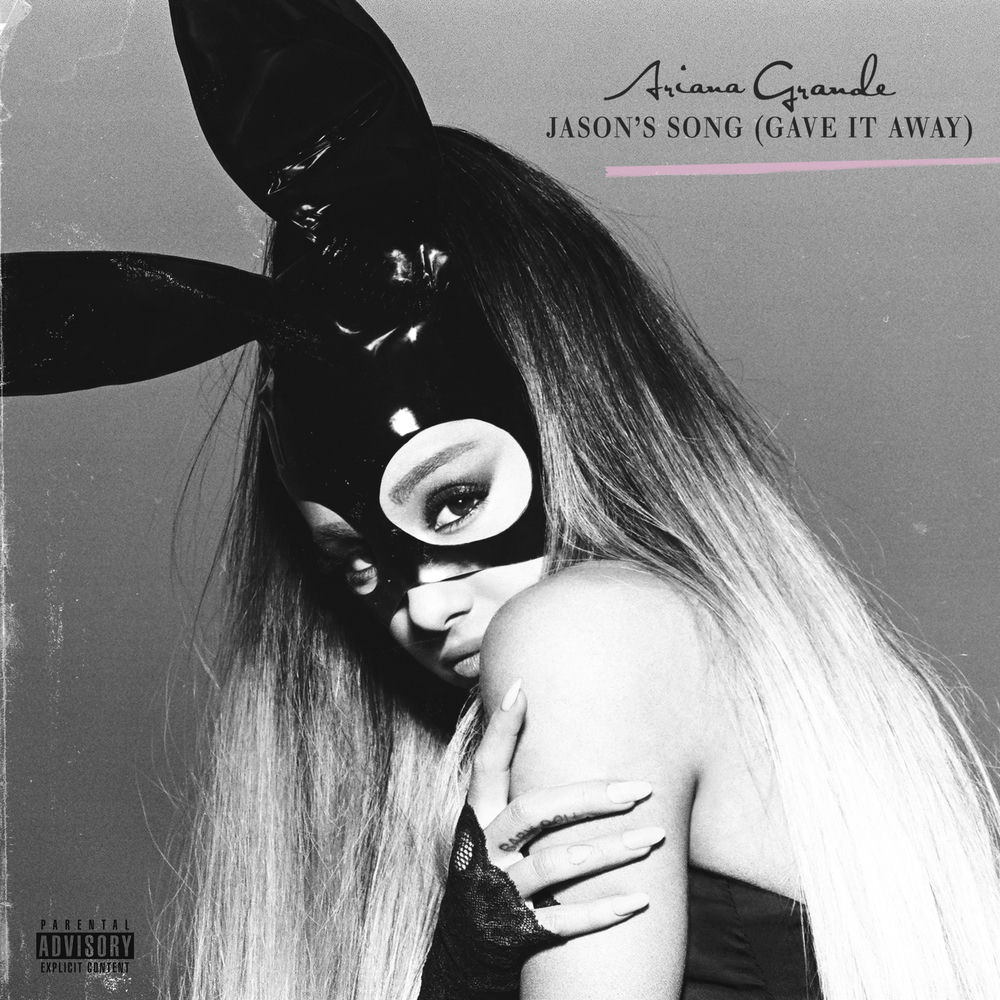 Jason's Song (Gave It Away) - Ariana Grande