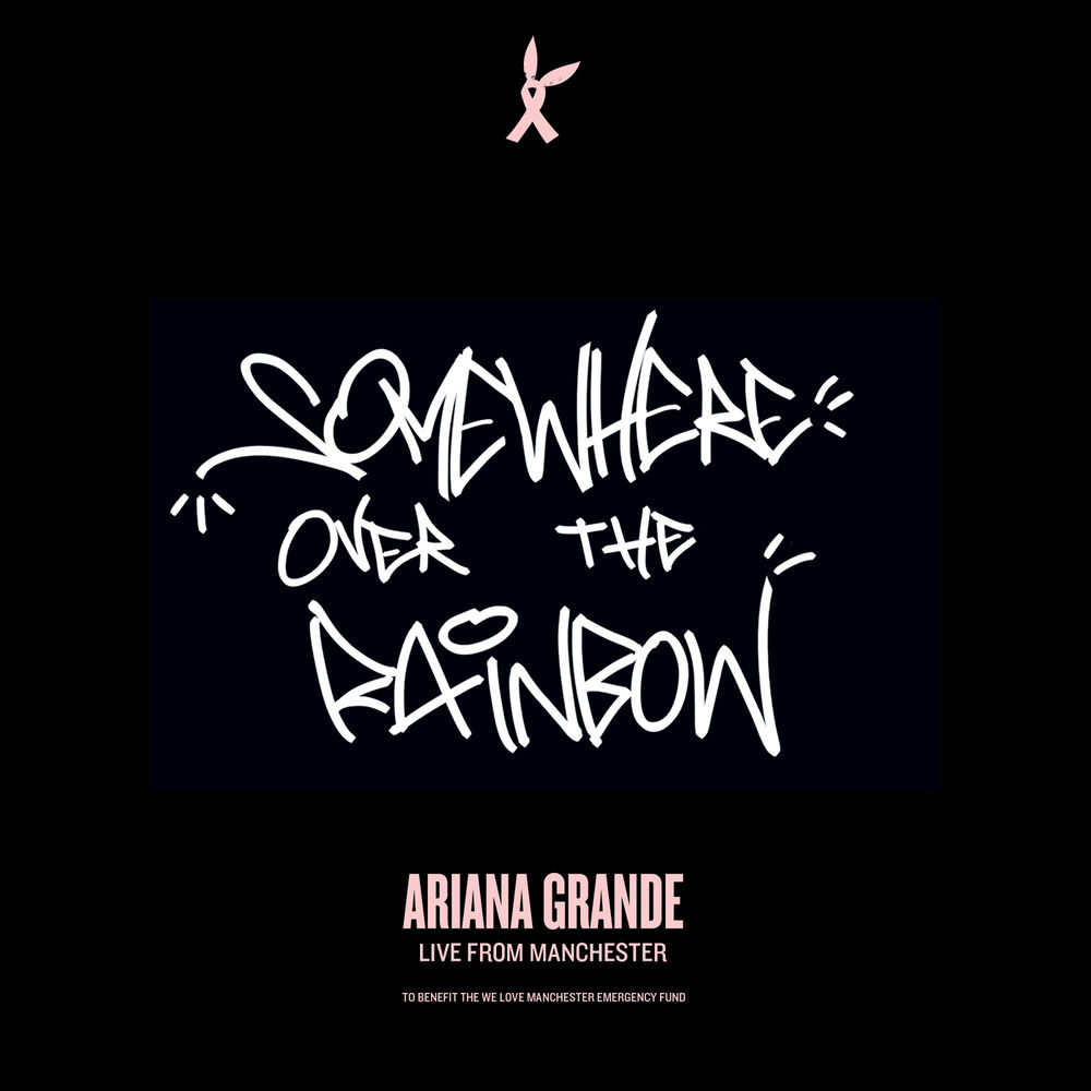 Somewhere Over The Rainbow (Live From Manchester) - Ariana Grande