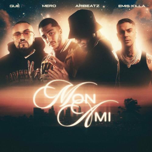 AriBeatz & Mero & Gue feat. Emis Killa - Mon Ami