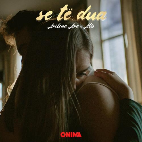 Arilena Ara feat. Alis - Se Te Dua