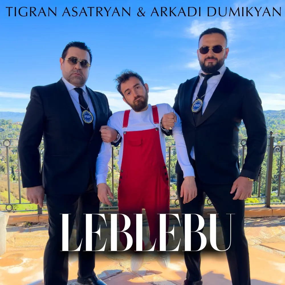 Leblebu - Аркадий Думикян, Tigran Asatryan