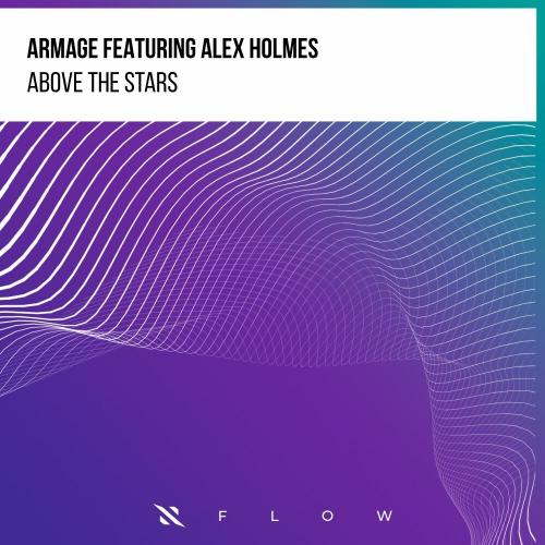 Armage feat. Alex Holmes - Above The Stars