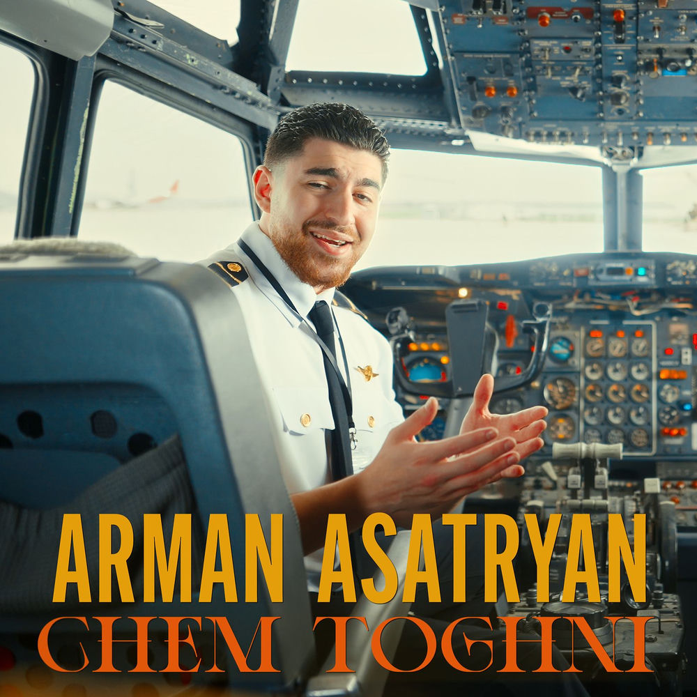 Chem Toghni - Arman Asatryan