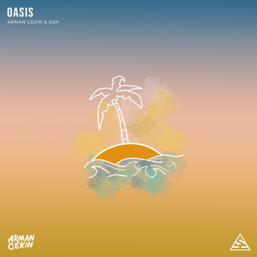 Oasis - Arman Cekin & ASH