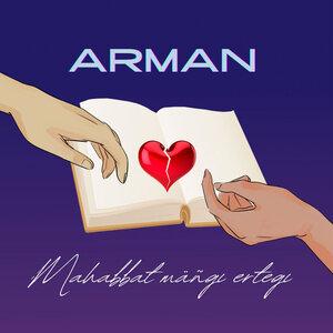 ARMAN - Mahabbat Mäñgı Ertegı