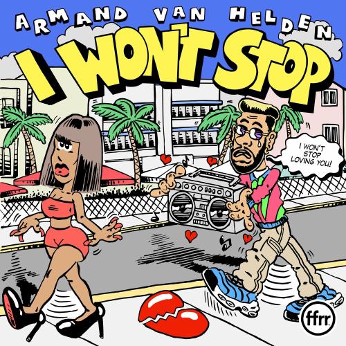 Armand Van Helden - I Wont Stop