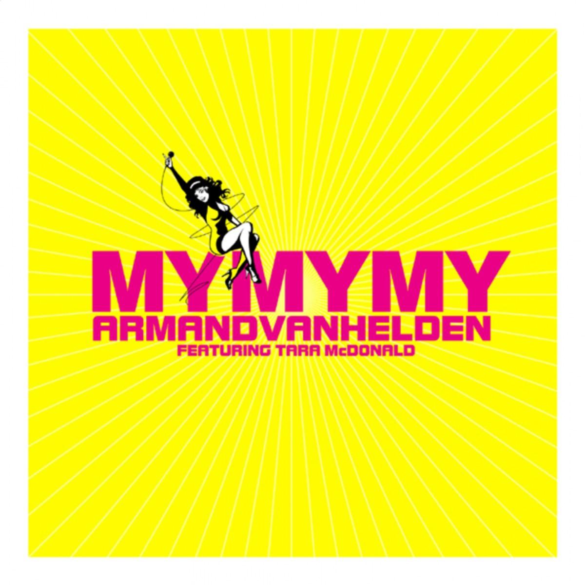My My My (Original Club Mix) - Armand Van Helden