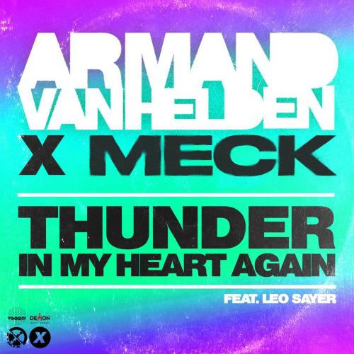 Armand Van Helden x Meck feat. Leo Sayer - Thunder In My Heart Again