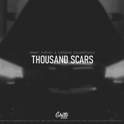 Armat Yuryev & Darzhan Eduardovich - Thousand Scars