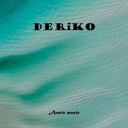 Deriko - Armin music