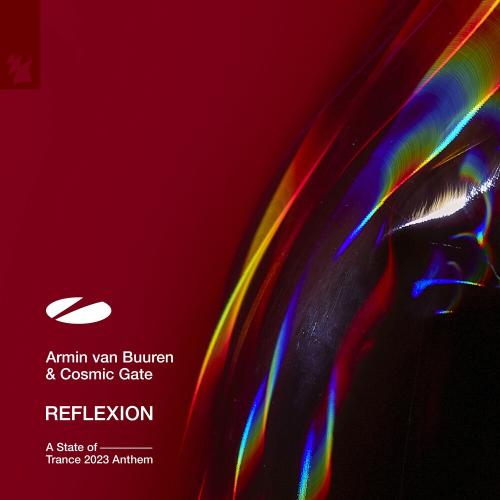 Armin Van Buuren & Cosmic Gate - Reflexion (Asot 2023 Anthem)