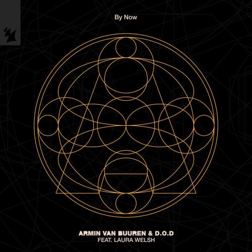 Armin van Buuren & D.O.D - By Now (feat. Laura Welsh)