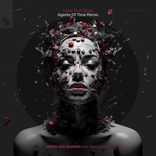 Armin Van Buuren feat. Anne Gudrun - Love Is A Drug (Agents of Time Remix)