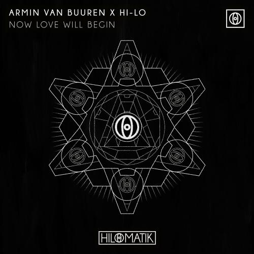 Armin Van Buuren feat. Hi-lo - Now Love Will Begin