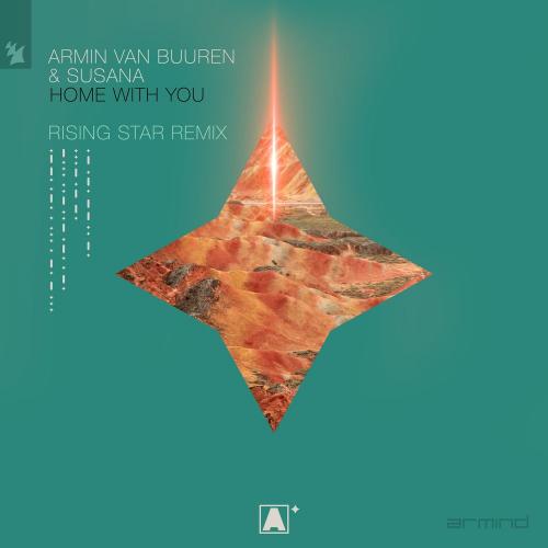 Armin Van Buuren feat. Susana - Home With You (Armin Van Buuren Pres. Rising Star Remix)