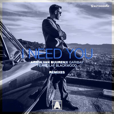 Armin van Buuren, Garibay, Olaf Blackwood, Filatov & Karas - I Need You