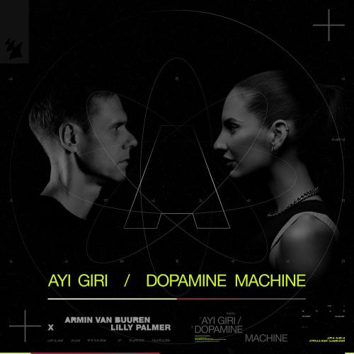 Armin van Buuren & Lilly Palmer - Dopamine Machine