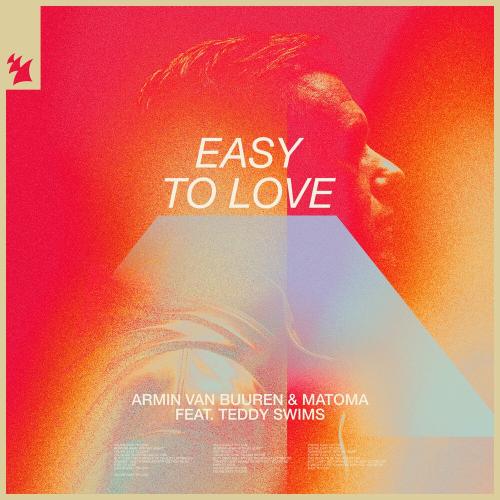 Armin Van Buuren & Matoma feat. Teddy Swims - Easy To Love