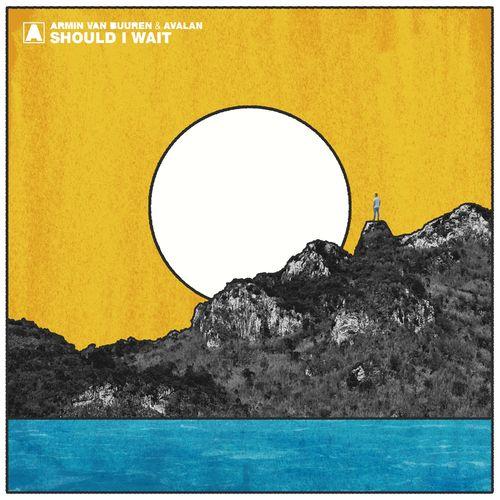 Armin van Buuren - Should I Wait
