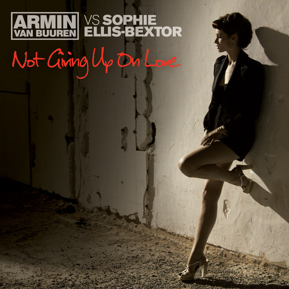 Not Giving Up On Love (Frontliner Extended Remix) - Armin van Buuren, Sophie Ellis-Bextor, Frontliner