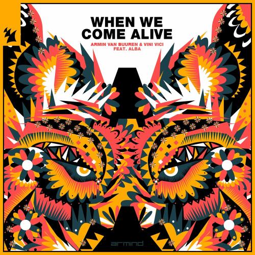 Armin Van Buuren & Vini Vici feat. Alba - When We Come Alive
