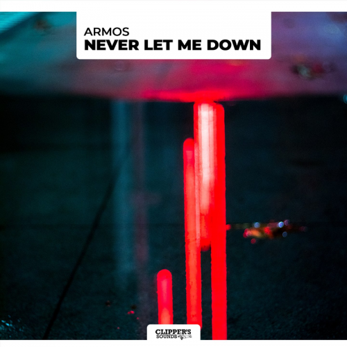 Never Let Me Down - Armos