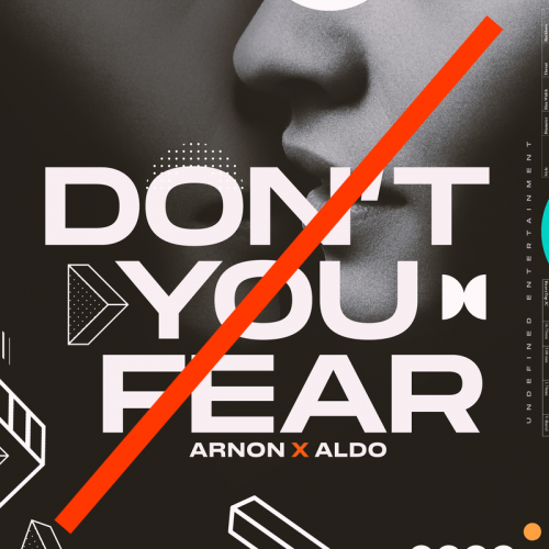 Arnon feat. Aldo - Don't You Fear