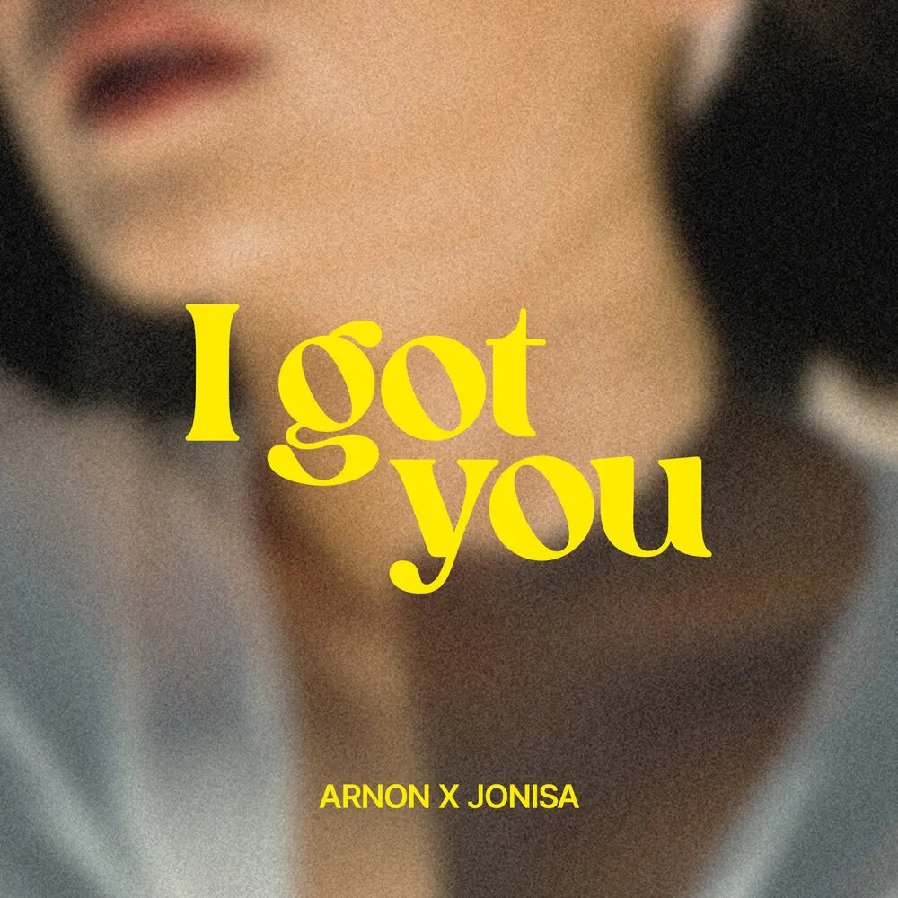 I Got You - Arnon, JONISA