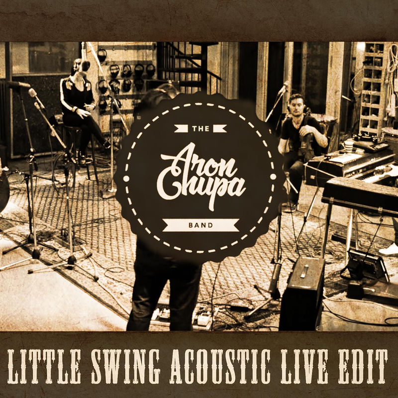 Little Swing (Acoustic Live Edit) - AronChupa & Little Sis Nora