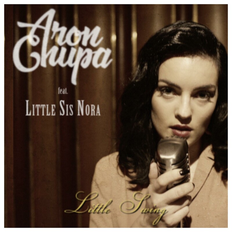 Little Swing - AronChupa & Little Sis Nora