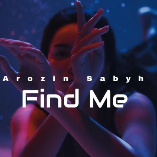 Find Me - Arozin Sabyh