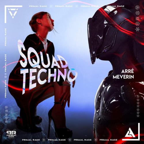 ARRÉ, MEVERIN - Squad Techno