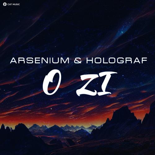 Arsenium & Holograf - O zi