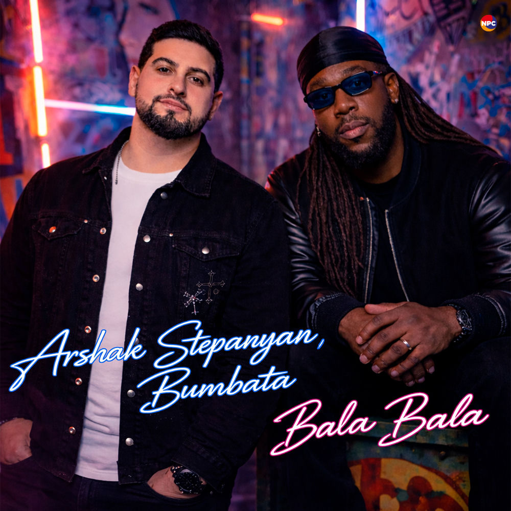 Bala Bala - Arshak Stepanyan & Bumbata