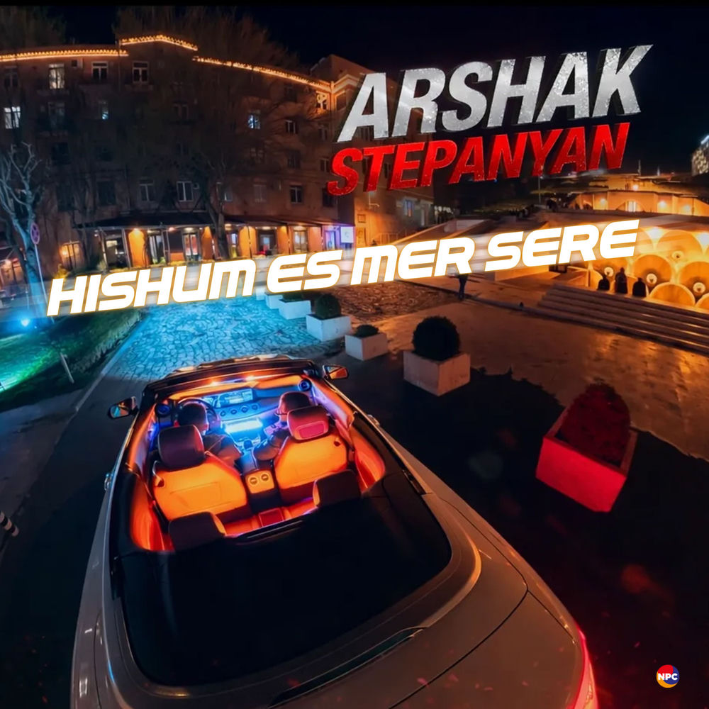 Hishum Es Mer Sere - Arshak Stepanyan