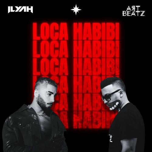 Art Beatz & Ilyah - Loca Habibi