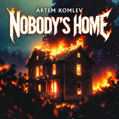 Artem Komlev - Nobody's Home