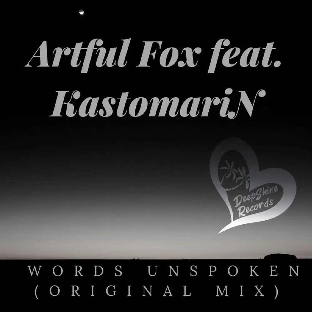 Words Unspoken - Artful Fox, KastomariN