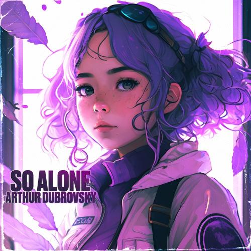 Arthur Dubrovsky - So Alone