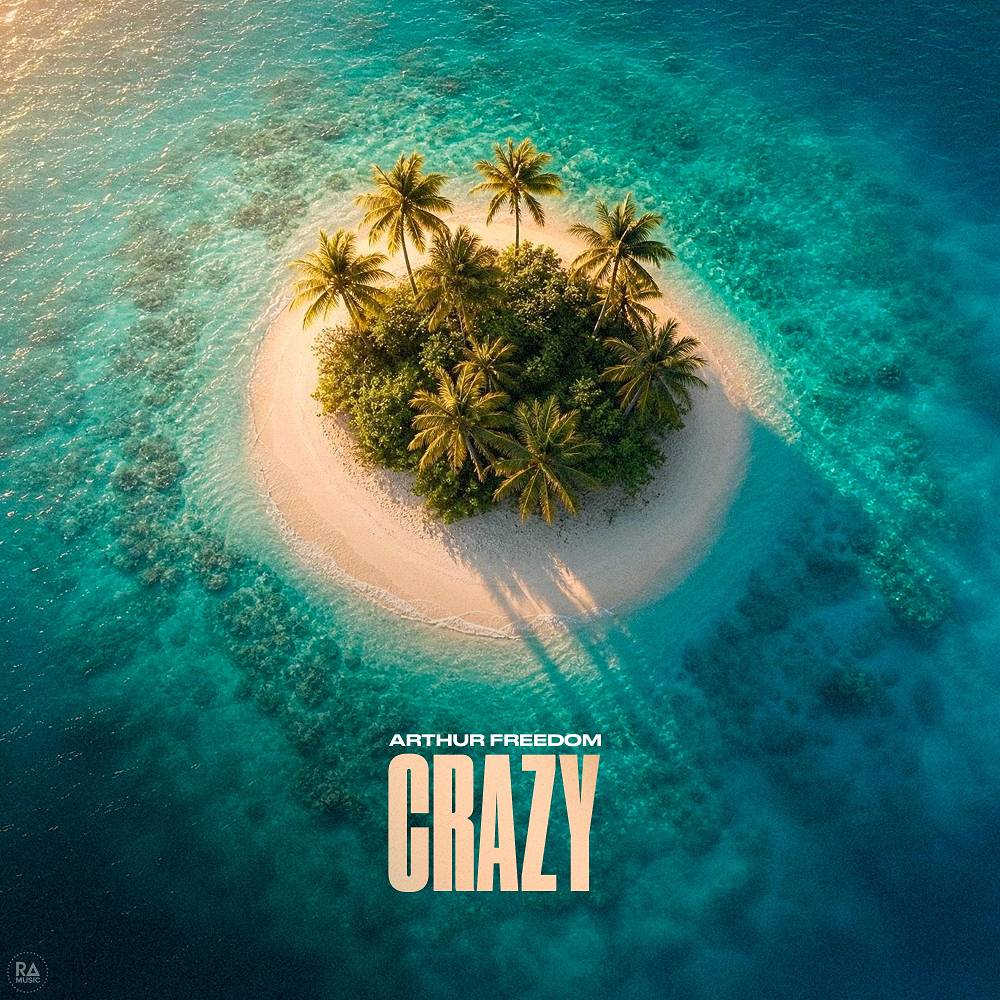 Arthur Freedom - Crazy