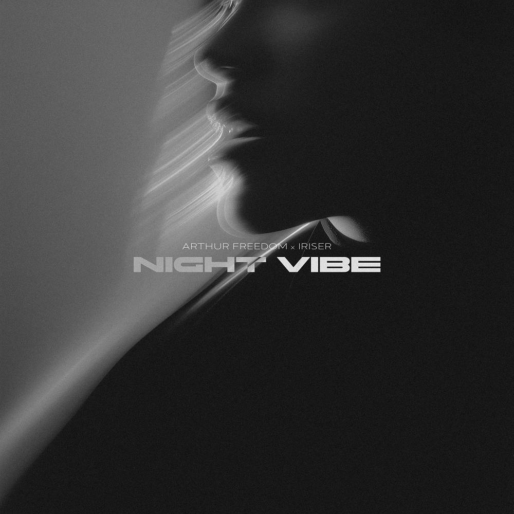 Arthur Freedom & Iriser - Night Vibe